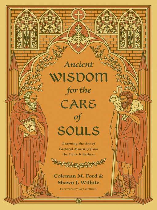 Title details for Ancient Wisdom for the Care of Souls by Coleman M. Ford - Available